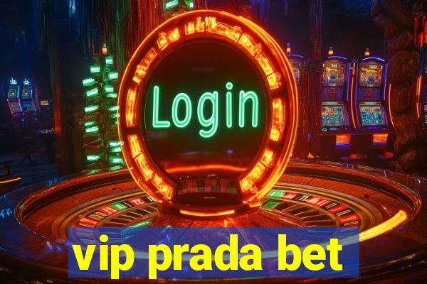 vip prada bet